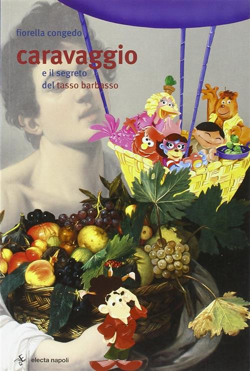 Caravaggio E Il Segreto Del Tasso Barbasso
