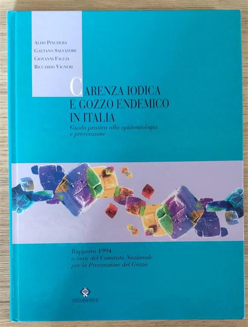 Carenza Iodica E Gozzo Endemico In Italia. Guida Pratica Alla …