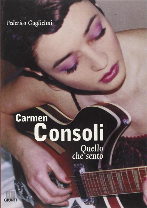 Carmen Consoli. Quello Che Sento