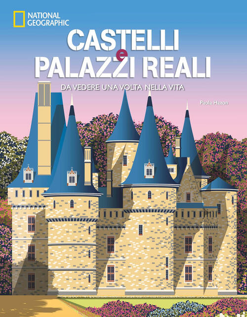 Castelli E Palazzi Reali Da Vedere Una Volta Nella Vita …