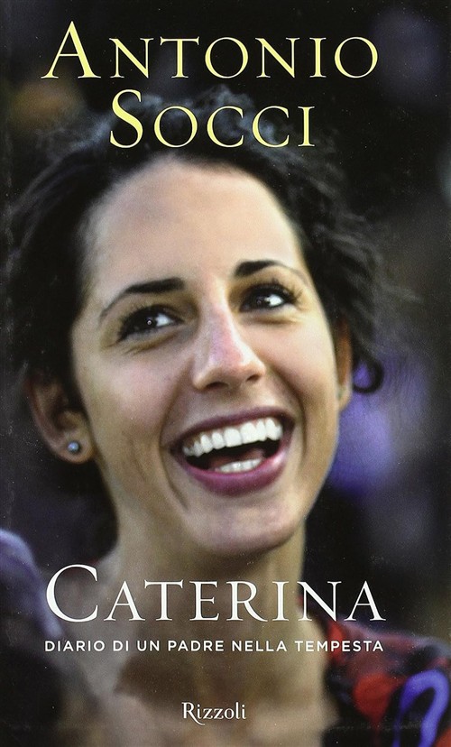 Caterina. Diario Di Un Padre Nella Tempesta