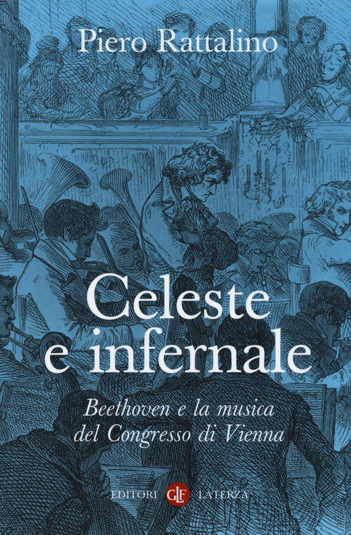 Celeste E Infernale. Beethoven E La Musica Del Congresso Di …