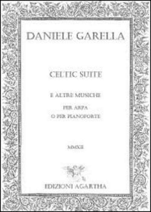 Celtic Suite E Altre Musiche Daniele Garella Agartha 2012