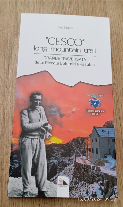 Cesco. Long Mountain Trail. Grande Traversata Delle Piccole Dolomiti E …