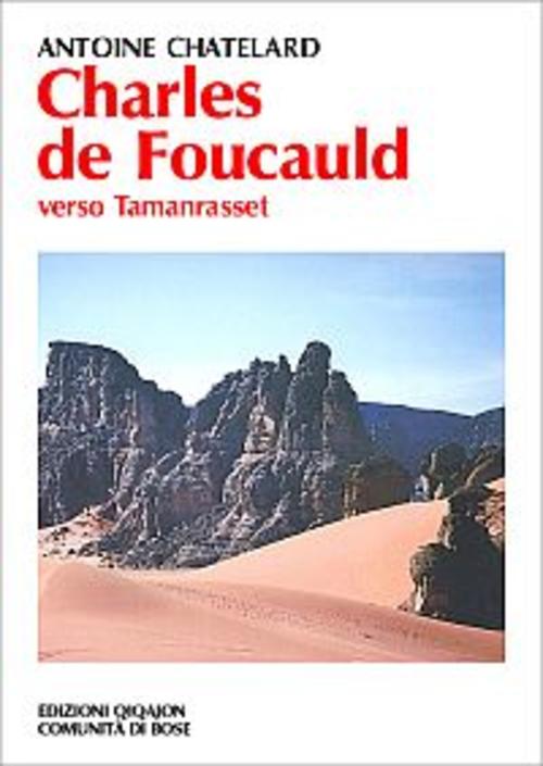 Charles De Foucauld. Verso Tamanrasset