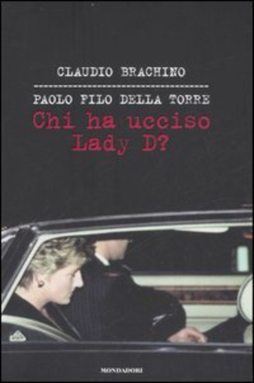 Chi Ha Ucciso Lady D?