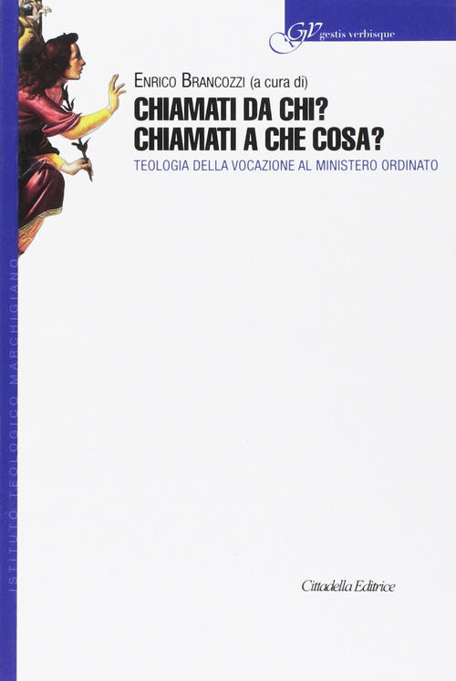 Chiamati Da Chi? Chiamati A Che Cosa? Teologia Della Vocazione …