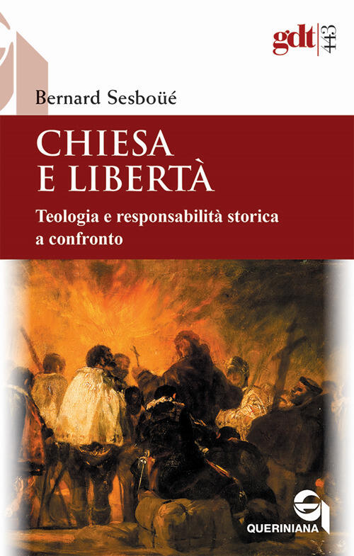 Chiesa E Liberta. Teologia E Responsabilita Storica A Confronto