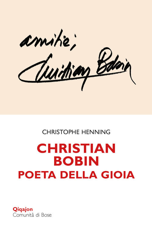 Christian Bobin. Poeta Della Gioia Christophe Henning Qiqajon 2025