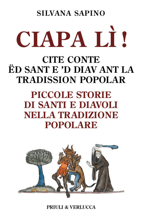 Ciapa Li. Piccole Storie Di Santi E Diavoli Nella Tradizione …