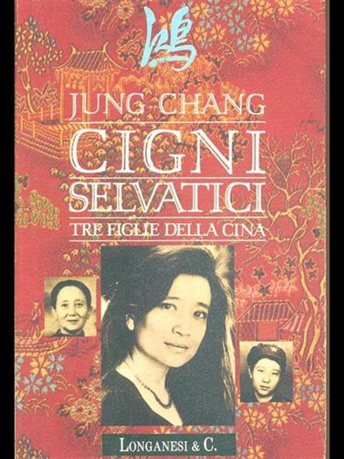 Cigni Selvatici. Tre Figlie Della Cina