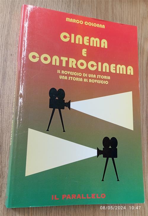 Cinema E Controcinema. Il Rovescio Di Una Storia, Una Storia …