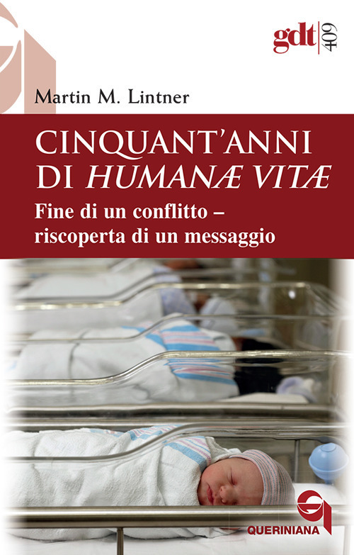 Cinquant'anni Di Humanae Vitae. Fine Di Un Conflitto, Riscoperta Di …