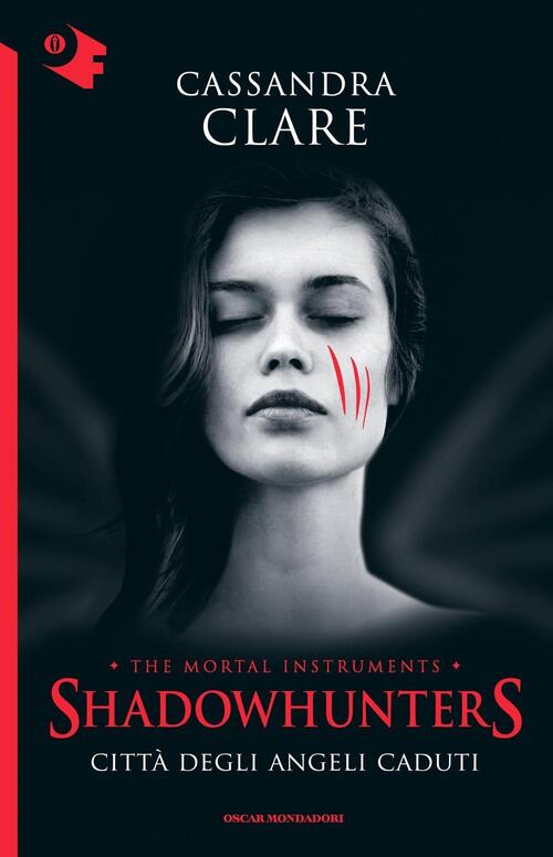 Citta Degli Angeli Caduti. Shadowhunters. The Mortal Instruments. Vol. 4 …