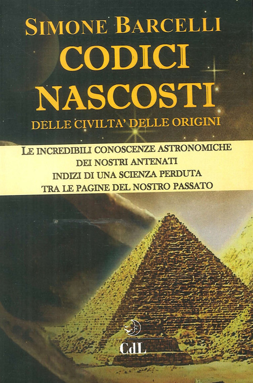 Codici Nascosti. Delle Civilta Delle Origini