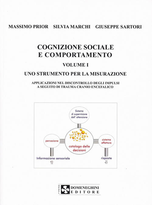 Cognizione Sociale E Comportamento. Vol. 1: Uno Strumento Per La …