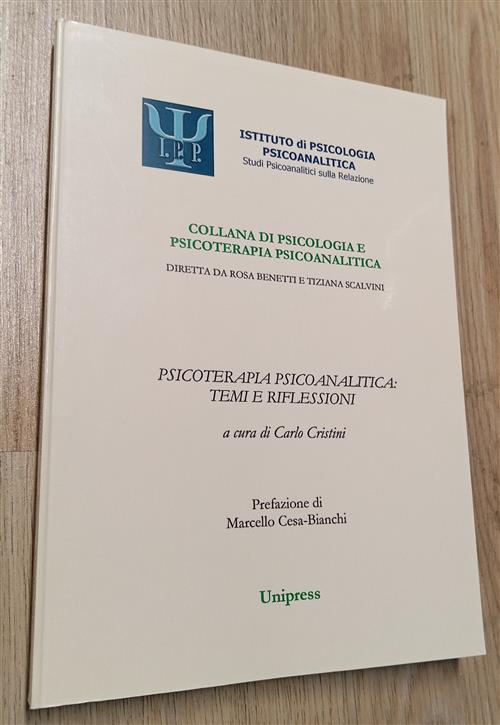 Collana Di Psicologia E Psicoterapia Psicoanalitica. Diretta Da Rosa Benetti …