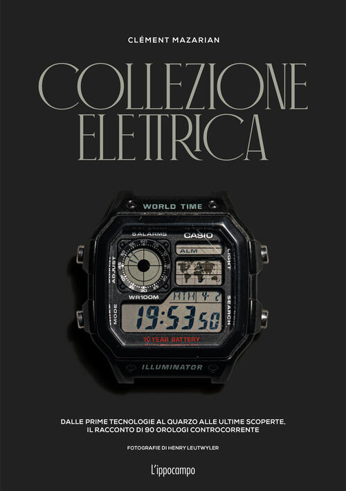 Collezione Elettrica. Dalle Prime Tecnologie Al Quarzo Alle Ultime Scoperte. …