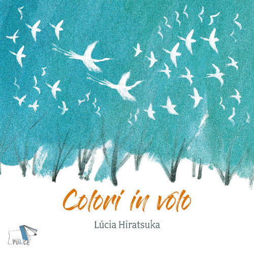 Colori In Volo Lucia Hiratsuka Pulce 2019