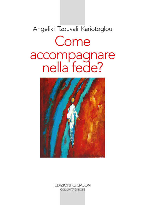 Come Accompagnare Nella Fede? Alle Fonti Della Paternita E Maternita …