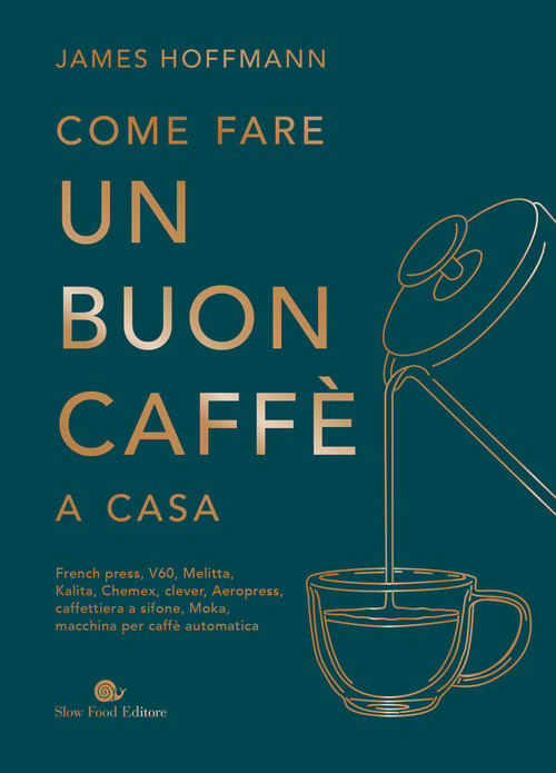 Come Fare Un Buon Caffe A Casa James Hoffman Slow …