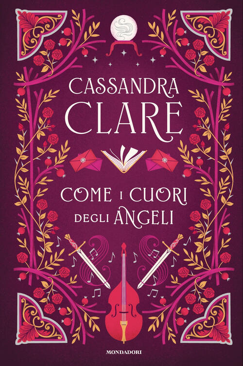 Come I Cuori Degli Angeli Cassandra Clare Mondadori 2025