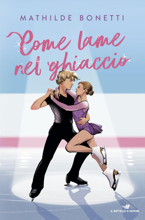 Come Lame Nel Ghiaccio Mathilde Bonetti Piemme 2026