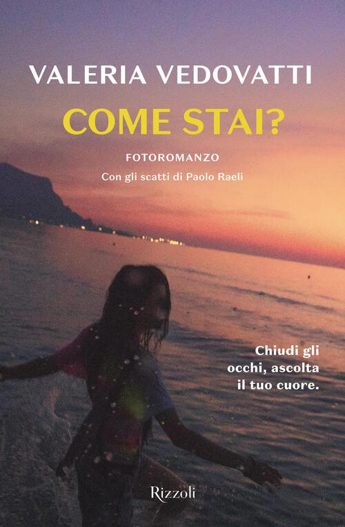 Come Stai? Valeria Vedovatti Rizzoli 2019