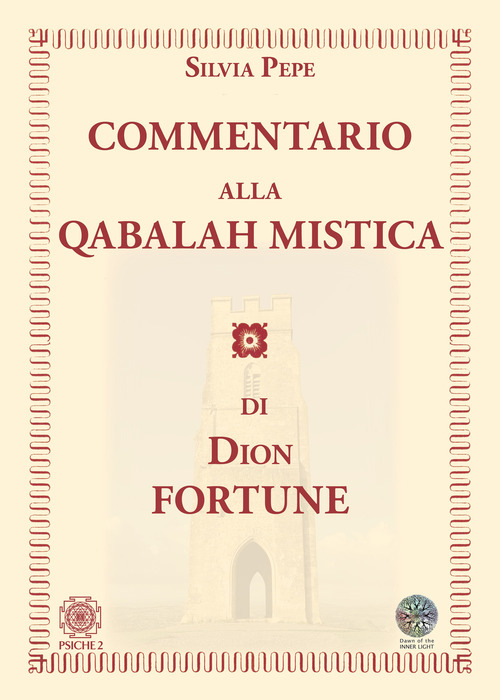 Commentario Alla Qabalah Mistica Di Dion Fortune