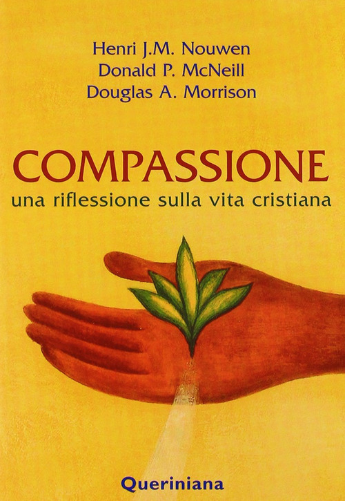 Compassione. Una Riflessione Sulla Vita Cristiana