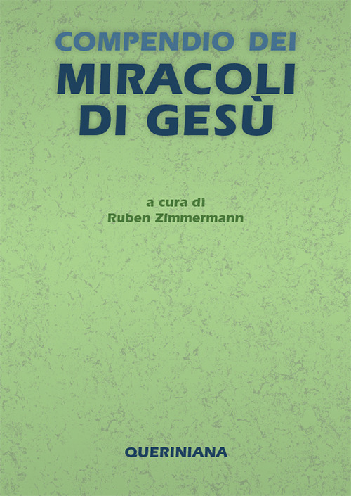 Compendio Dei Miracoli Di Gesu. Nuova Ediz.