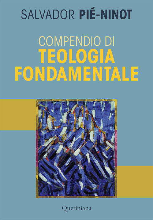 Compendio Di Teologia Fondamentale. Nuova Ediz.