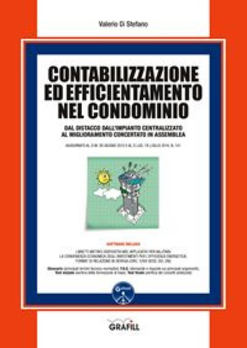 Contabilizzazione Ed Efficientamento Nel Condominio. Con Software