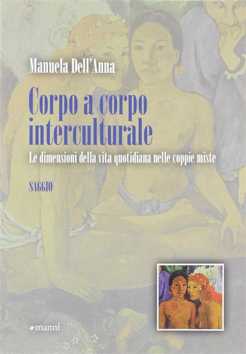 Corpo A Corpo Interculturale. Le Dimensioni Della Vita Quotidiana Nelle …