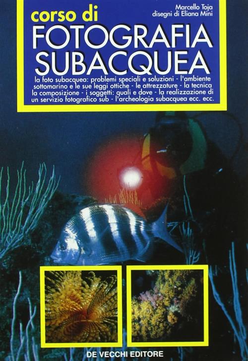 Corso Di Fotografia Subacquea Marcello Toja De Vecchi 2009