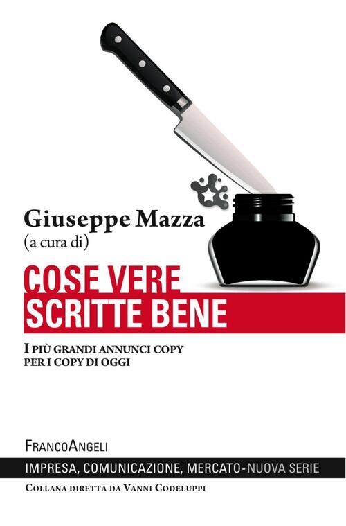 Cose Vere Scritte Bene. I Piu Grandi Annunci Copy Per …