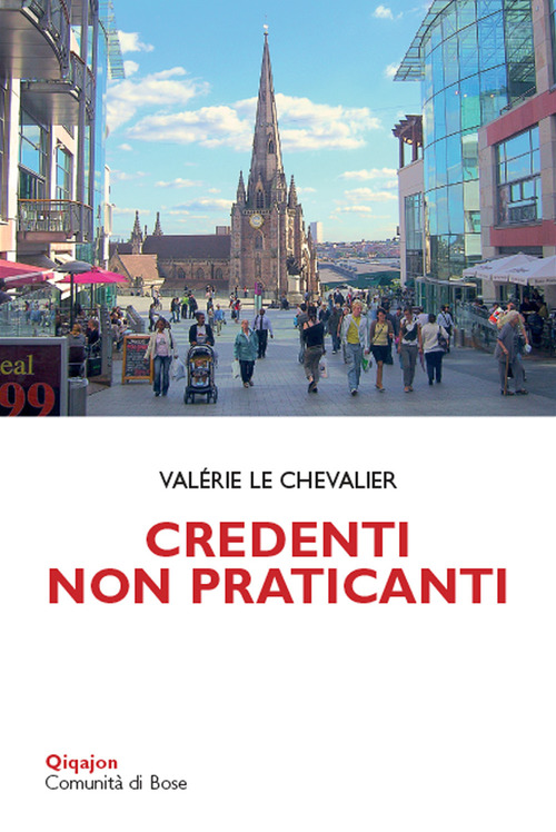 Credenti Non Praticanti Valerie Le Chevalier Qiqajon 2019
