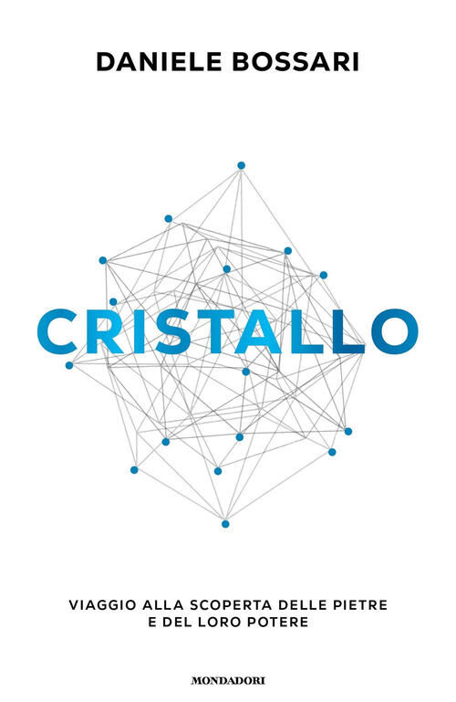 Cristallo. Viaggio Alla Scoperta Delle Pietre E Del Loro Potere …