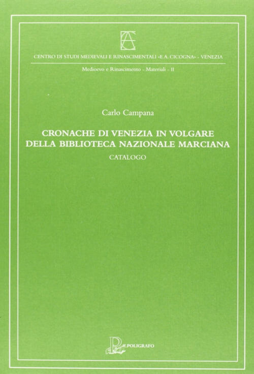 Cronache Di Venezia In Volgare Della Biblioteca Nazionale Marciana