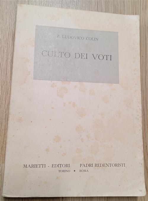 Culto Dei Voti P. Ludovico Colin Marietti Editore 1952