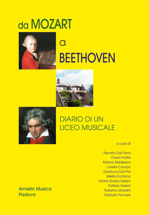 Da Mozart A Beethoven. Diario Di Un Liceo Musicale