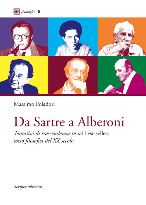 Da Sartre A Alberoni. Tentativi Di Trascendenza In Sei Best-Sellers …