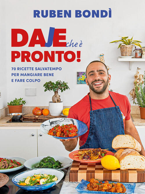 Daje Che E Pronto! 70 Ricette Salvatempo Per Mangiare Bene …