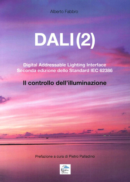 Dali(2). Digital Addressable Lightning Interface. Seconda Edizione Dello Standard Iec …