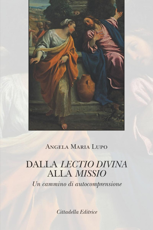 Dalla Lectio Divina Alla Missio. Un Cammino Di Autocomprensione