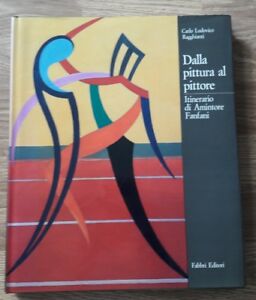 Dalla Pittura Al Pittore. Itinerario Di Amintore Fanfani Carlo Ludovico …