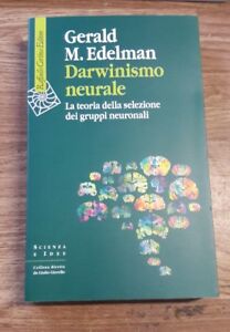 Darwinismo Neurale. La Teoria Della Selezione Dei Gruppi Neuronali Gerald …