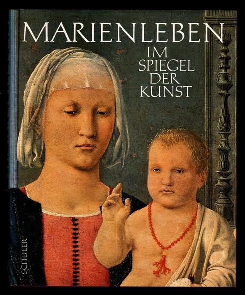 Das Marienleben Im Spiegel Der Kunst