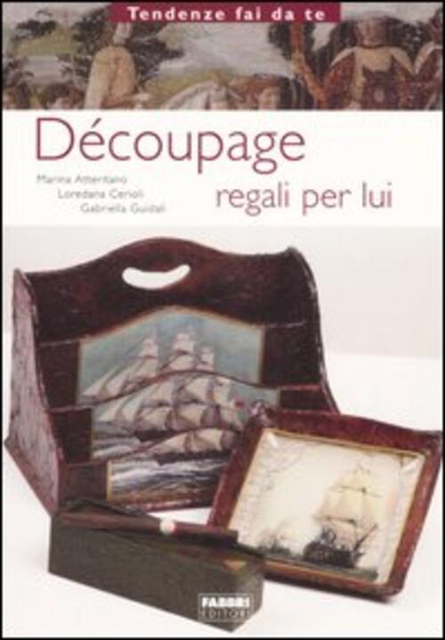 Decoupage. Regali Per Lui