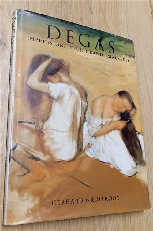 Degas. Impressioni Di Un Grande Maestro